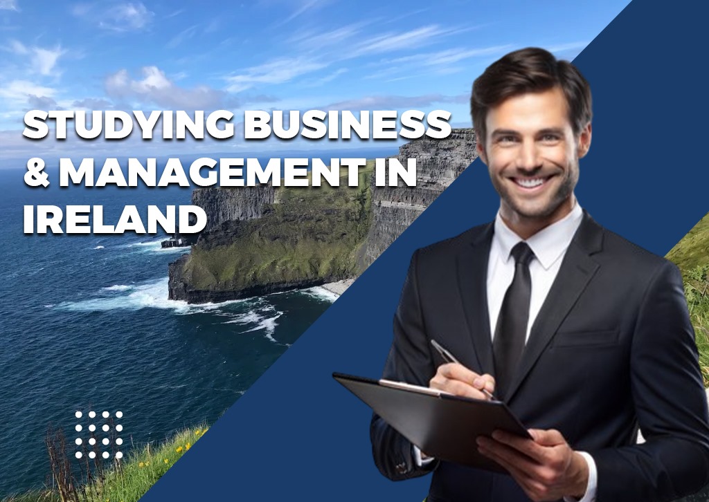 Everything You Need to Know About Studying Business & Management in Ireland