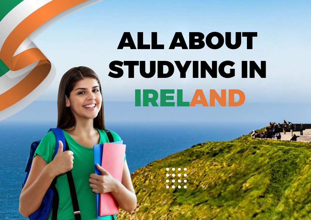 All about Studying in Ireland