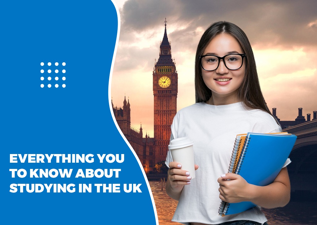 Everything You Need To Know About Studying in the UK