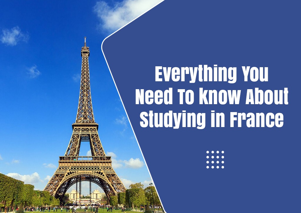 Everything You need to know about Studying in France