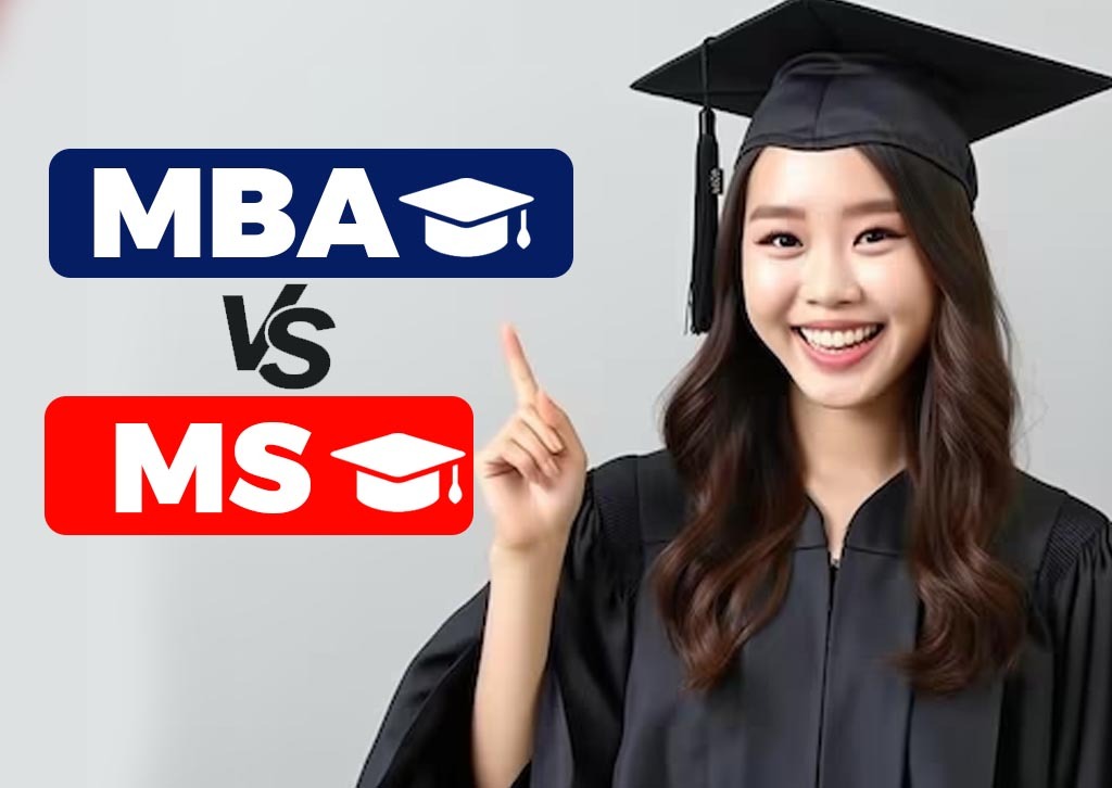 MBA vs. MS: Which is better ?